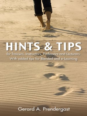 cover image of Hints & Tips for Trainers, Instructors, Professors and Lecturers